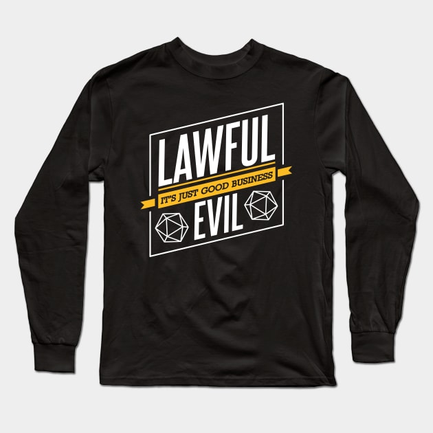 Character Alignment Quotes - Lawful Evil Long Sleeve T-Shirt by Meta Cortex